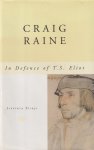 Raine, Craig - In Defence of T. S. Eliot Raine, Craig - In Defence of T. S. Eliot