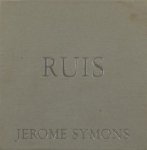 Symons, Jerome. - Ruis.