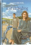 Poel, J.F. van der - List en bedrog