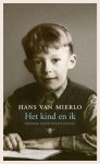 Hans van Mierlo 232618 - Het kind en ik Ingeleid door Connie Palmen