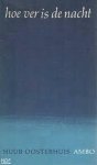 Oosterhuis - Hoe ver is de nacht