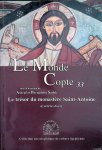 Sadek, Ashraf & Bernadette Sadek - Le Monde Copte 33: Le trésor du monastère Saint-Antoine & rticles divers