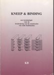 GNIRREP, W.K., J.P. GUMBERT & J.A. SZIRMAI - Kneep en binding. Een terminologie voor de beschrijving van de constructies van oude boekbanden. Voor het Belgisch-Nederlands Bandengenootschap samengesteld door W.K. Gnirrep, J.P. Gumbert, J.A. Szirmai.