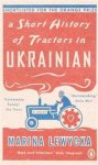 Marina Lewycka 43410 - A Short History of Tractors in Ukrainian