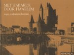Prenen, H.L. - Met Habakuk door Haarlem. Negen schilders en hun stad