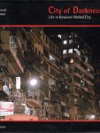 GIRARD, Greg & Ian LAMBOT - City of Darkness. Life in Kowloon Walled City. + City of Darkness - Revisited - [Lopen, Watermark Publications, 2018 - ISBN 9781873200889 ]