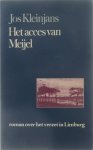 J J de Lochte - Het acces van Meijel: roman over het verzet in Limburg