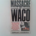 Linedecker, Clifford L. - Massacre at Waco