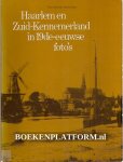 Nieuwenhuijzen, Kees - Haarlem en Zuid-Kennemerland in 19de-eeuwse foto's
