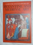 Huyghe, Rene - Larousse encyclopedia of Byzantine and Medieval Art
