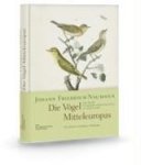 NAUMANN,  Johann Friedrich ; Conradi, Arnulf - Die Vögel Mitteleuropas