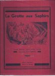 Duval, Alain & H. Ferran (illustrations) - La Grotte Aux Saphirs
