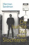 Sandman, Herman - De laatste bus naar Slochteren. Columns