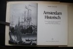 Carasso-Kok, Marijke - Amsterdam Historisch  een stadsgeschiedenis aan de hand van de collectie van het Amsterdams Histirisch Museum