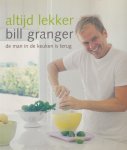 Granger, B. - Altijd lekker / de man in de keuken is terug