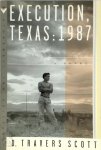 D. Travers Scott - Execution, Texas: 1987