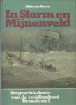 Hille van Dieren - In storm en mijnenveld  De geschiedenis van de Reddingsboot BrandarisI