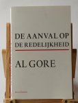 Gore, Al - De aanval op de redelijkheid