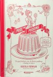 Regula Ysewijn - Pride and pudding de geschiedenis van de Britse pudding - hartig en zoet -