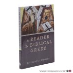 Wright, Richard A. - A Reader in Biblical Greek.