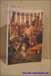 JANSSENS, Jeroen. - Belgische natie viert: de Belgische nationale feesten (1830-1914).