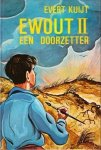 Kuijt, Evert - Ewout II, een doorzetter