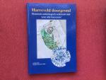 Nijs, G. / Manschot-Tijdink, H. - Harreveld doorgrond / Historisch-archeologisch onderzoek naar “eene olde haevesaete”