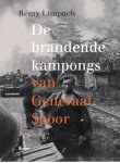 Rémy Limpach - De brandende kampongs van Generaal Spoor