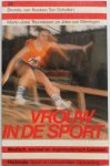 Keeken Brenda van, Schellen Ton, Thunnissen Marie Jose, Wieringen Joke van - Vrouw in de sport Medisch sociaal en organisatorisch bekeken