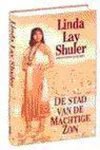 Shuler - Stad van de machtige zon