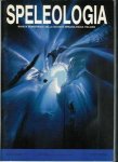 Bini, Alfredo et al - Speleologia. Rivista della Societa Speleologica Italiana