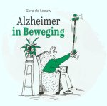 Gera de Leeuw - Alzheimer in Beweging
