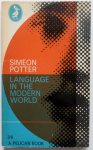 Potter Simeon - Language in the modern world