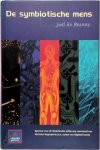 J. de Rosnay - De symbiotische mens Visie op het derde millennium