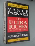 Packard, Vance - Les ultra riches. Peut-on avoir trop d'argent?