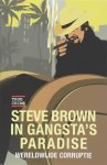 Steve Brown - Steve Brown in gangsta's paradise Wereldwijde corruptie