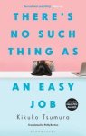 Kikuko Tsumura - There's No Such Thing as an Easy Job