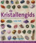 Hall, Judy - De kristallengids. De complete gids over kristallen