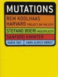 Rem Koolhaas 33661, Stefano Boeri 34895, Sanford Kwinter 30274, Nadia Tazi 45060, Henk Ulrich Obrist 216317 - Mutations Harvard poject on the city - Muliuplicity