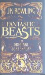 Rowling, J.K. - Fantastic beasts and where to find them: the original screenplay