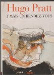 Pratt,Hugo - j' avais un rendez-vous