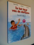 Le Gloahec, Francoise - In het land van de dolfijnen, Leve de vrijheid