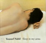 Youssef Nabil 309644, Tracy Emin 309645, Simon Njami 134608, Mark Sealy 34489, Michael Stevenson 309646 - Youssef Nabil - Sleep in my arms