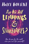 Holly Bourne 67808 - Are We All Lemmings & Snowflakes?
