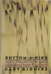Gary Giddins 37236 - Rhythm-a- Ning Jazz Tradition and Innovation in the '80s