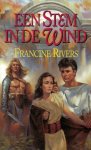 Rivers, Francine - Rivers, Francine-Een stem in de wind