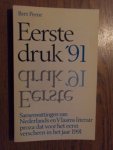 Peene, Bert - Eerste druk '91. Samenvattingen van Nederlands en Vlaams literair proza dat voor het eerst verscheen in het jaar 1991