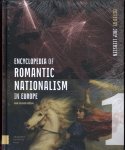  - Encyclopedia Of Romantic Nationalism In Europe