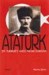 Becker, Maurice - Ataturk en Turkije's weg naar Europa