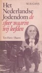 Gans, M.H. - Het Nederlandse Jodendom: de sfeer waarin wij leefden